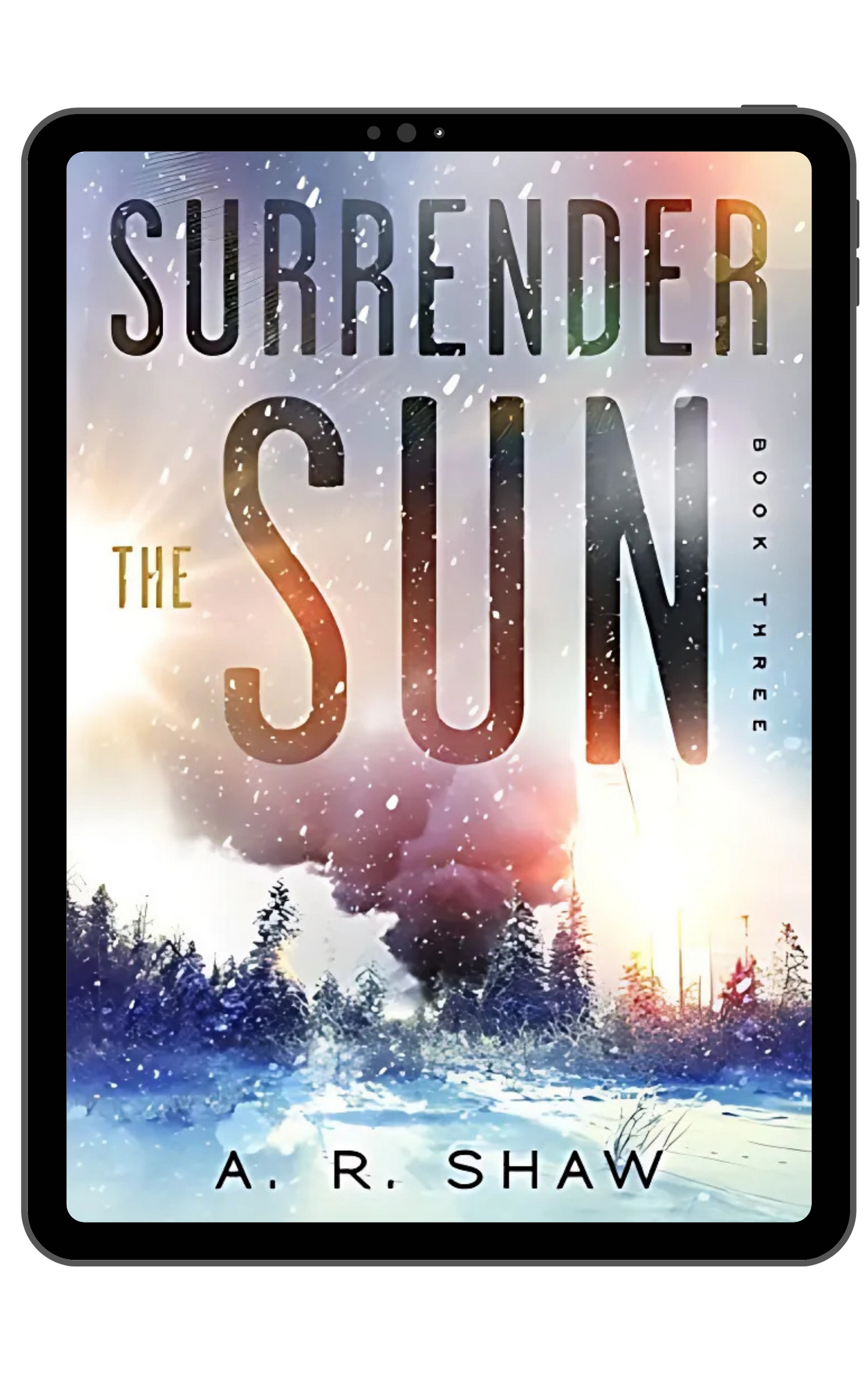 Surrender the Sun - Book 3 - Point of No Return