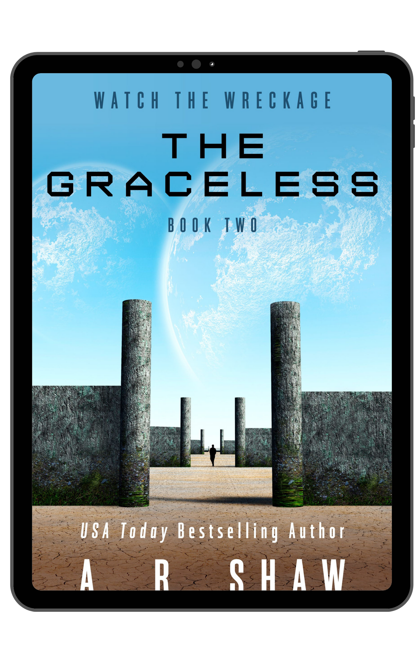 Watch the Wreckage, Book 2 - The Graceless