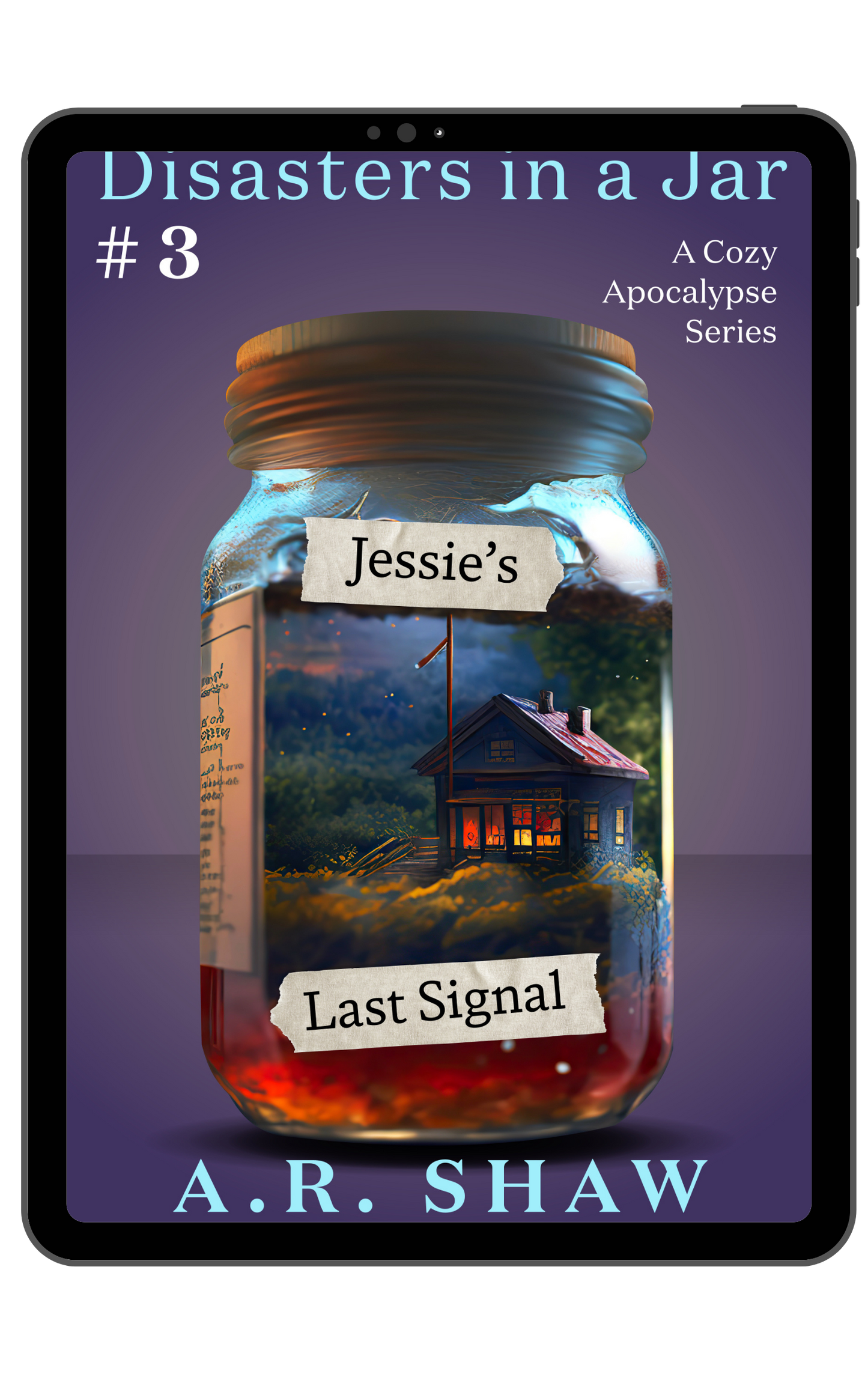 Disasters in a Jar, Book 3 - Jessie's Last Signal