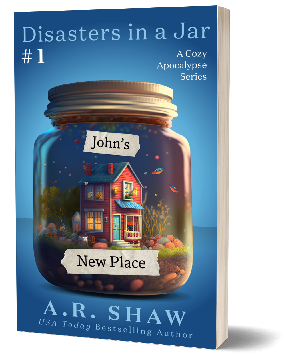Disasters in a Jar, Book 1 - John's New Place