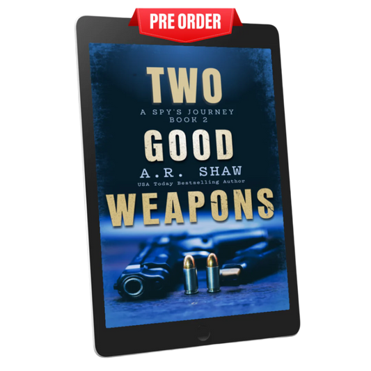 Two Good Weapons - Book 2 - A Spy’s Journey