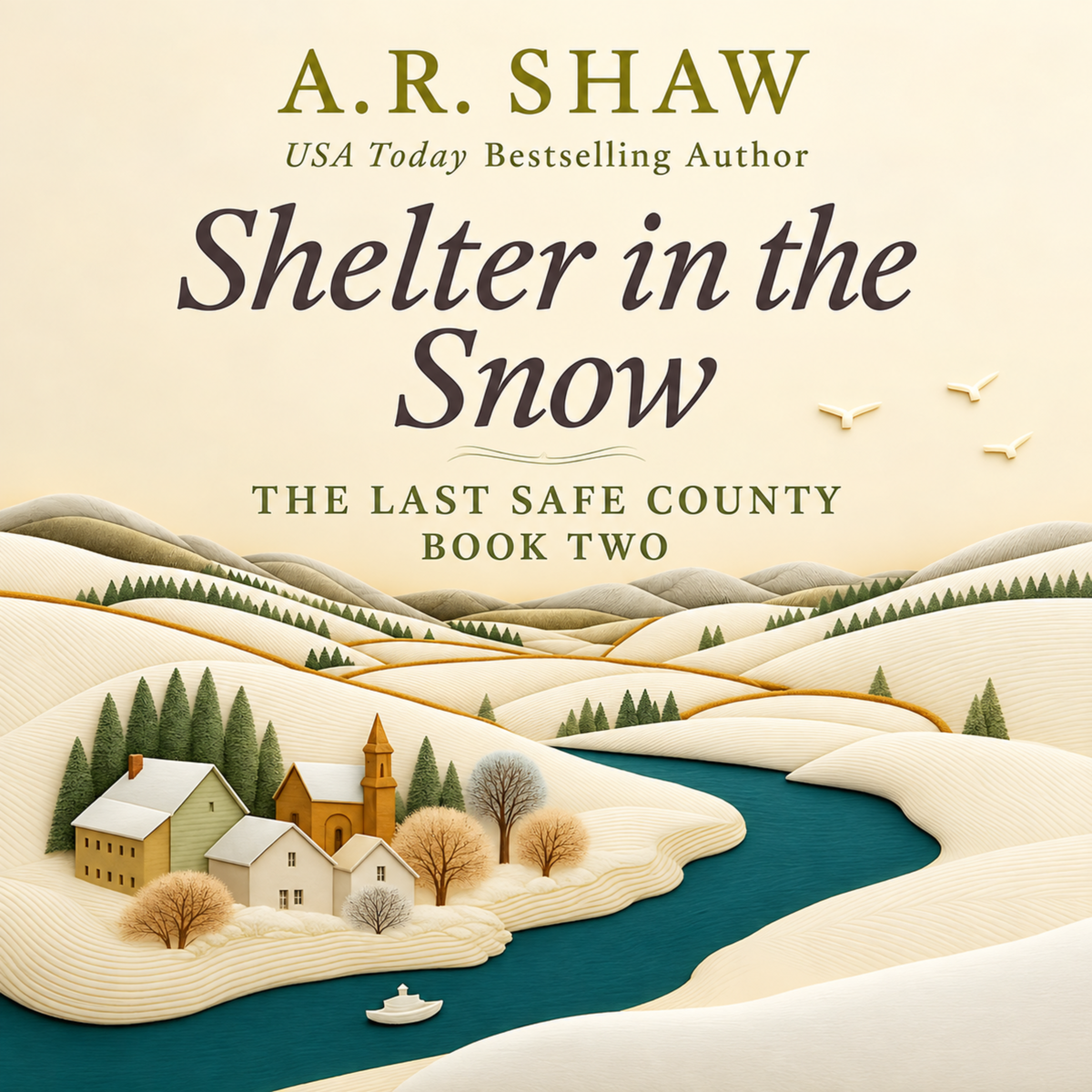 Shelter in the Snow - Book 2 - The Last Safe County