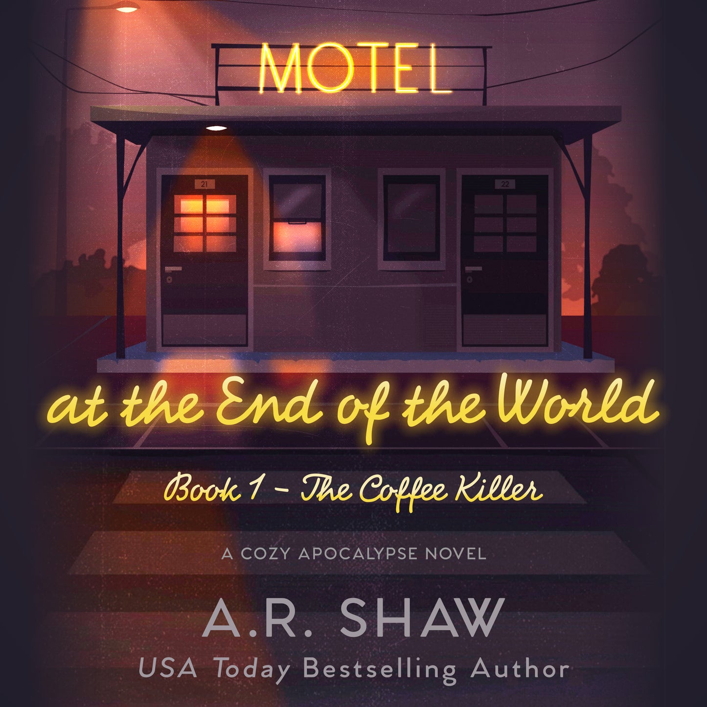 Motel at the End of the World - Book 1 - The Coffee Killer