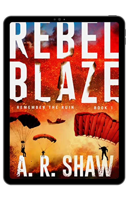 Remember the Ruin - Book 1 - Rebel Blaze