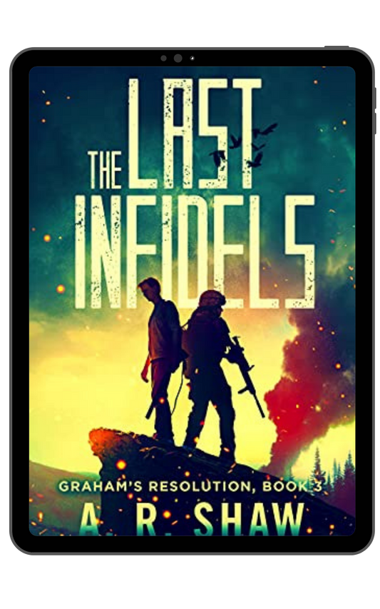 Graham's Resolution - Book 3  - The Last Infidels