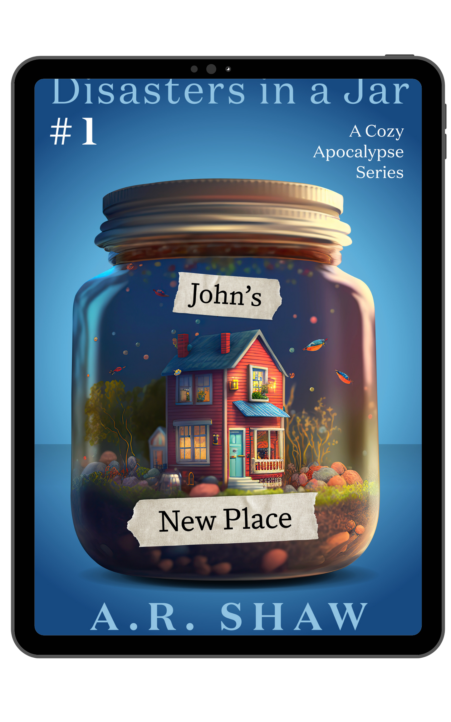 Disasters in a Jar, Book 1 - John's New Place