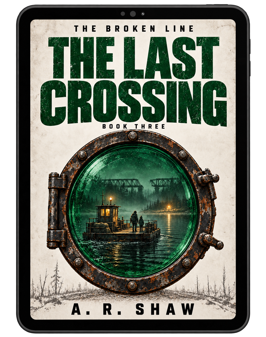 The Last Crossing — The Broken Line, Book 3 (Ebook Preorder: January 31, 2027)