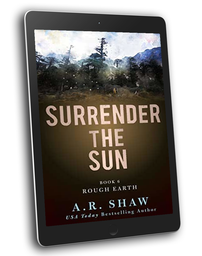 Surrender the Sun, Book 6 - Rough Earth