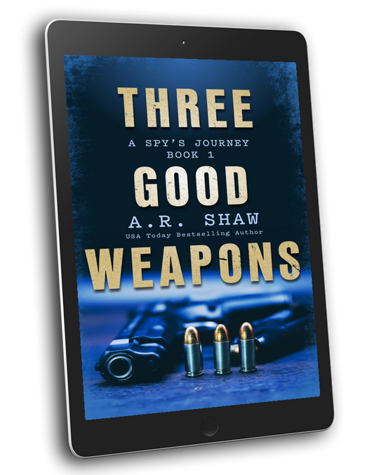 Three Good Weapons - A Spy's Journey - Book 1