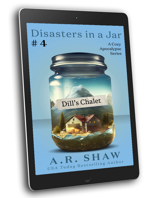Disaster's in a Jar, Book 4 - Dill's Chalet