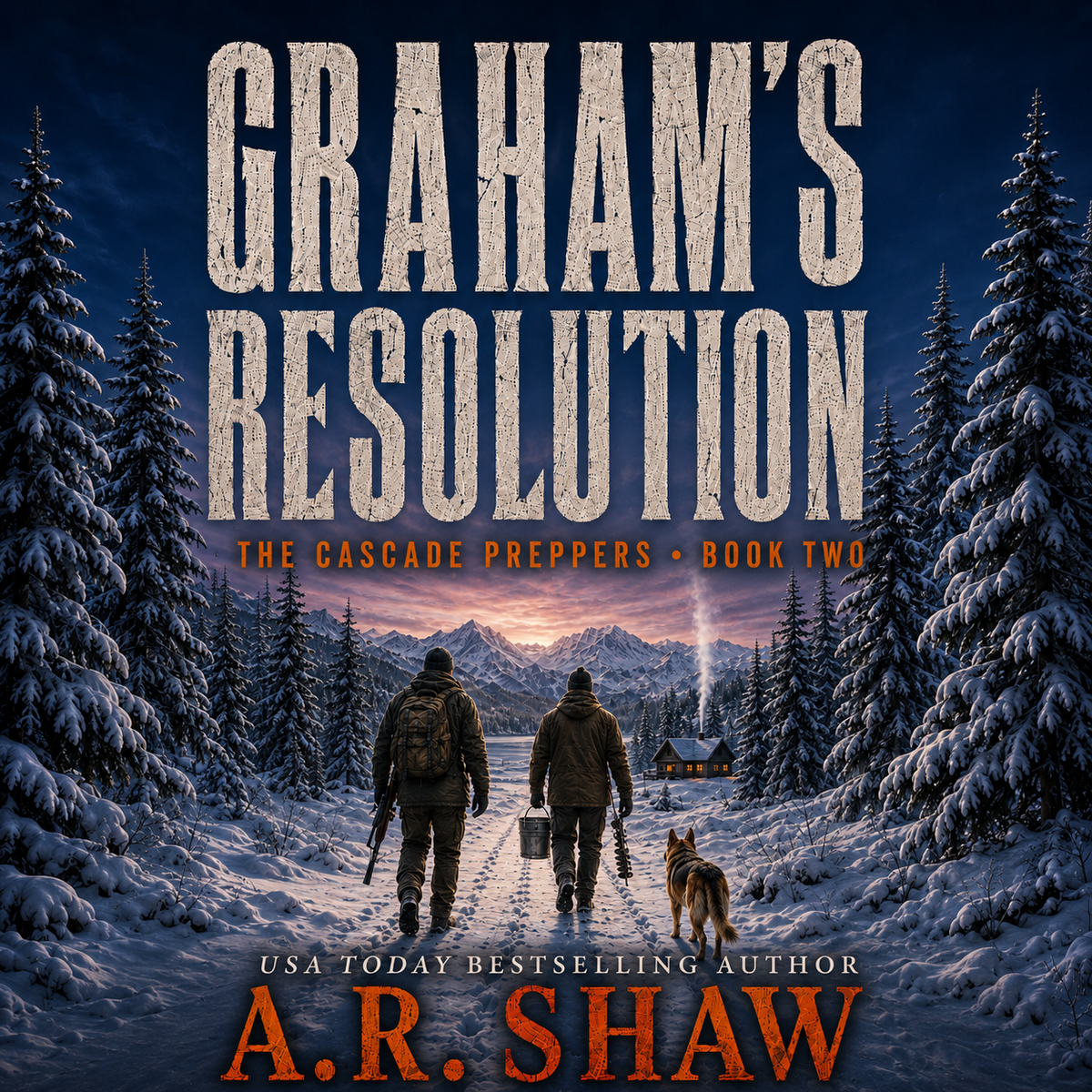 Graham's Resolution, Book 2, The Cascade Preppers