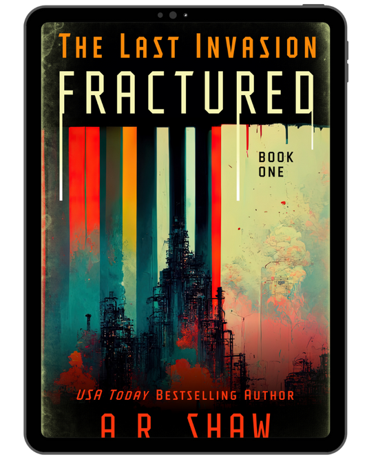 A digital book cover for 'The Last Invasion Fractured: Book One' by A.R.