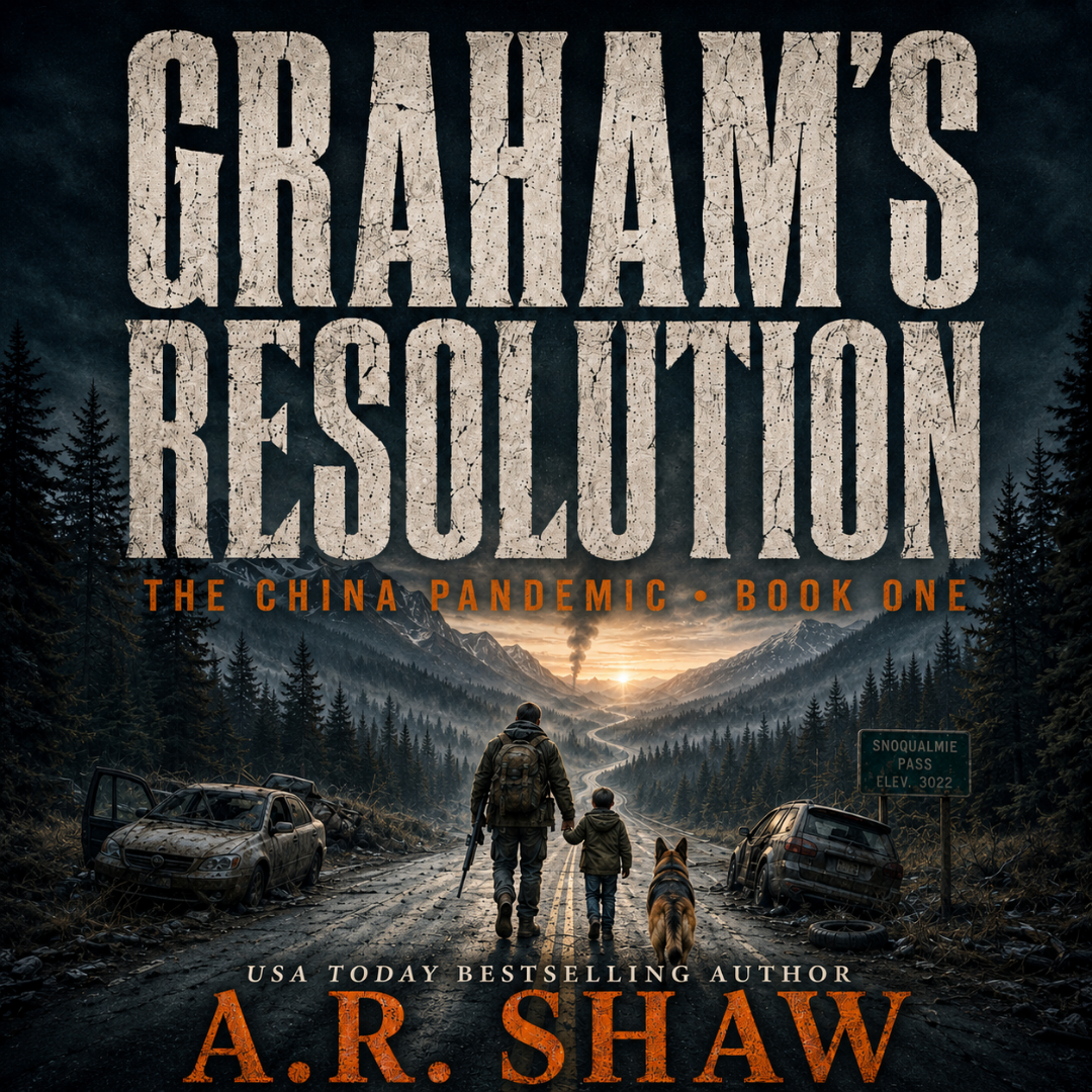 🌲 🦌 The China Pandemic: Graham's Resolution Book 1 – A Gripping Post-Apocalyptic Survival Thriller