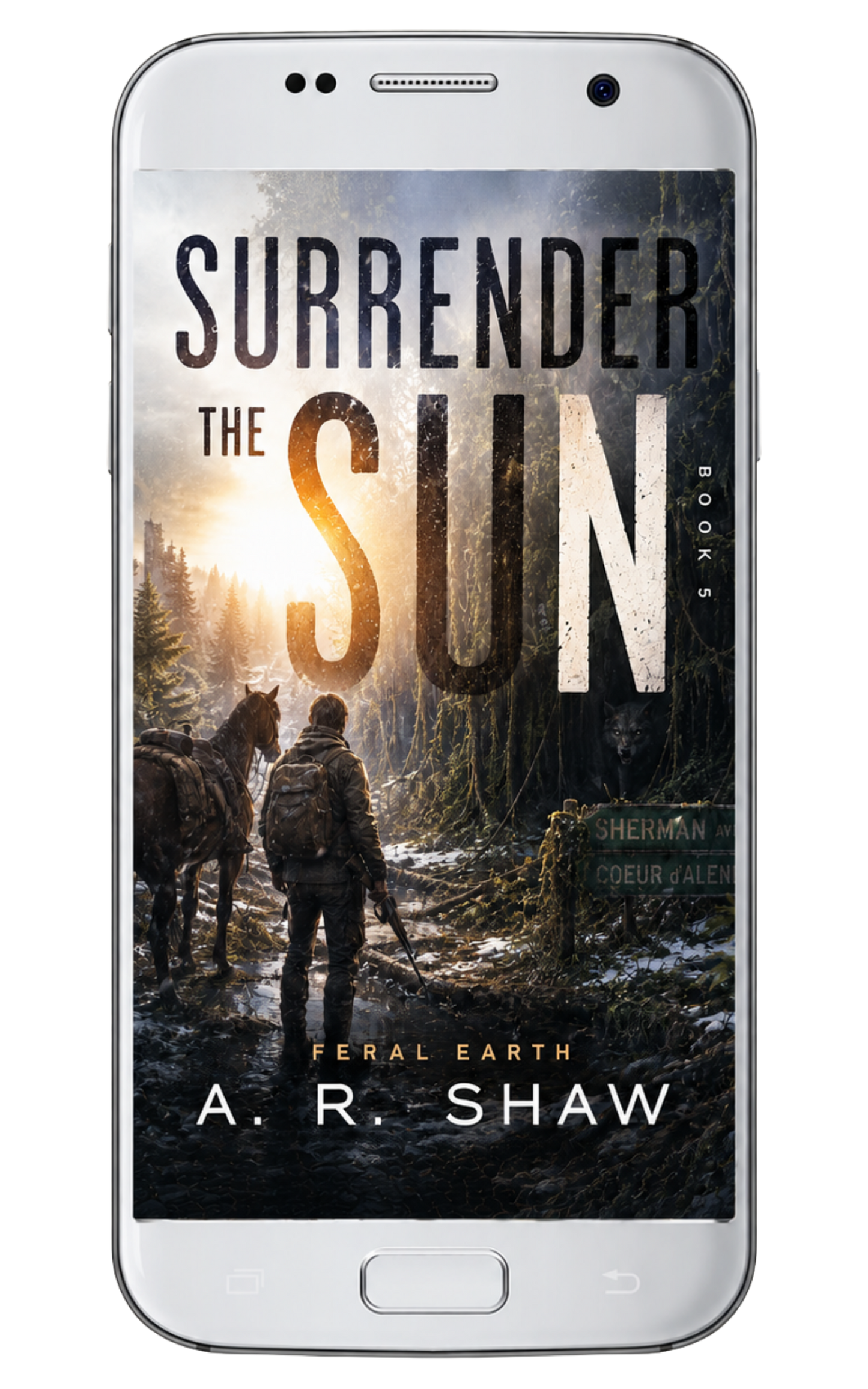 Feral Earth, Book 5 - Surrender the Sun
