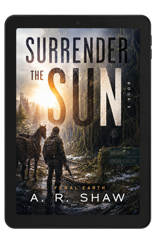 Feral Earth, Book 5 - Surrender the Sun