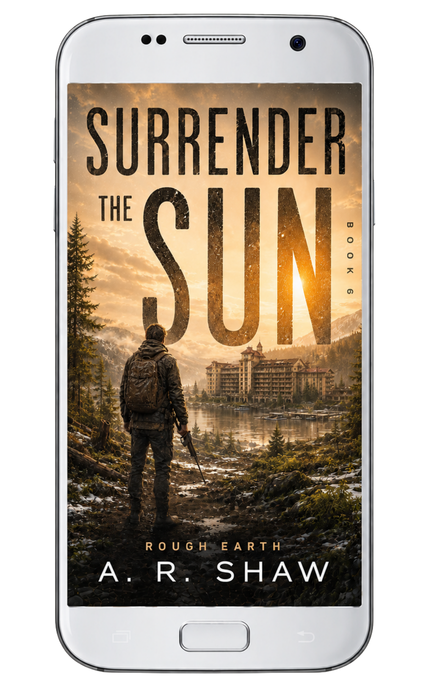 Rough Earth, Book 6 - Surrender the Sun