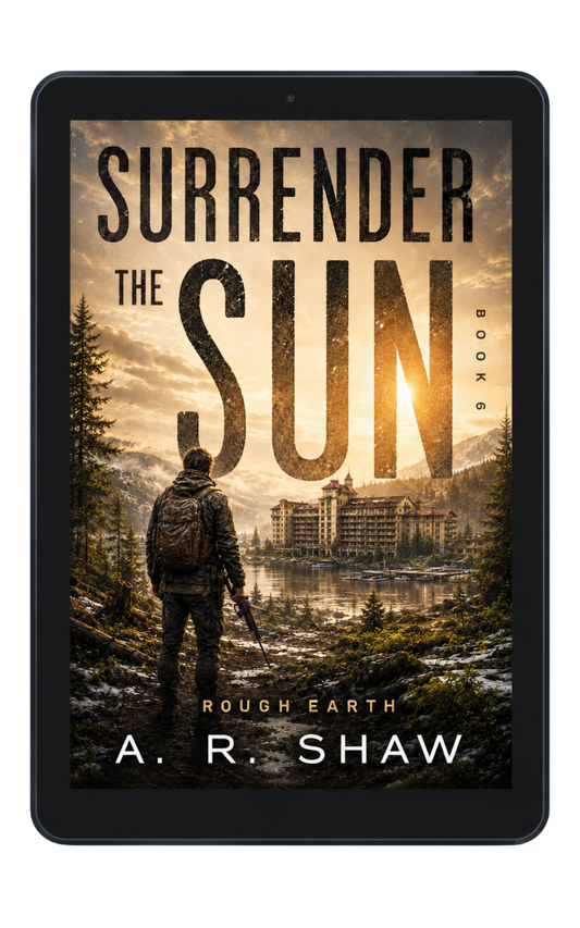 Rough Earth, Book 6 - Surrender the Sun