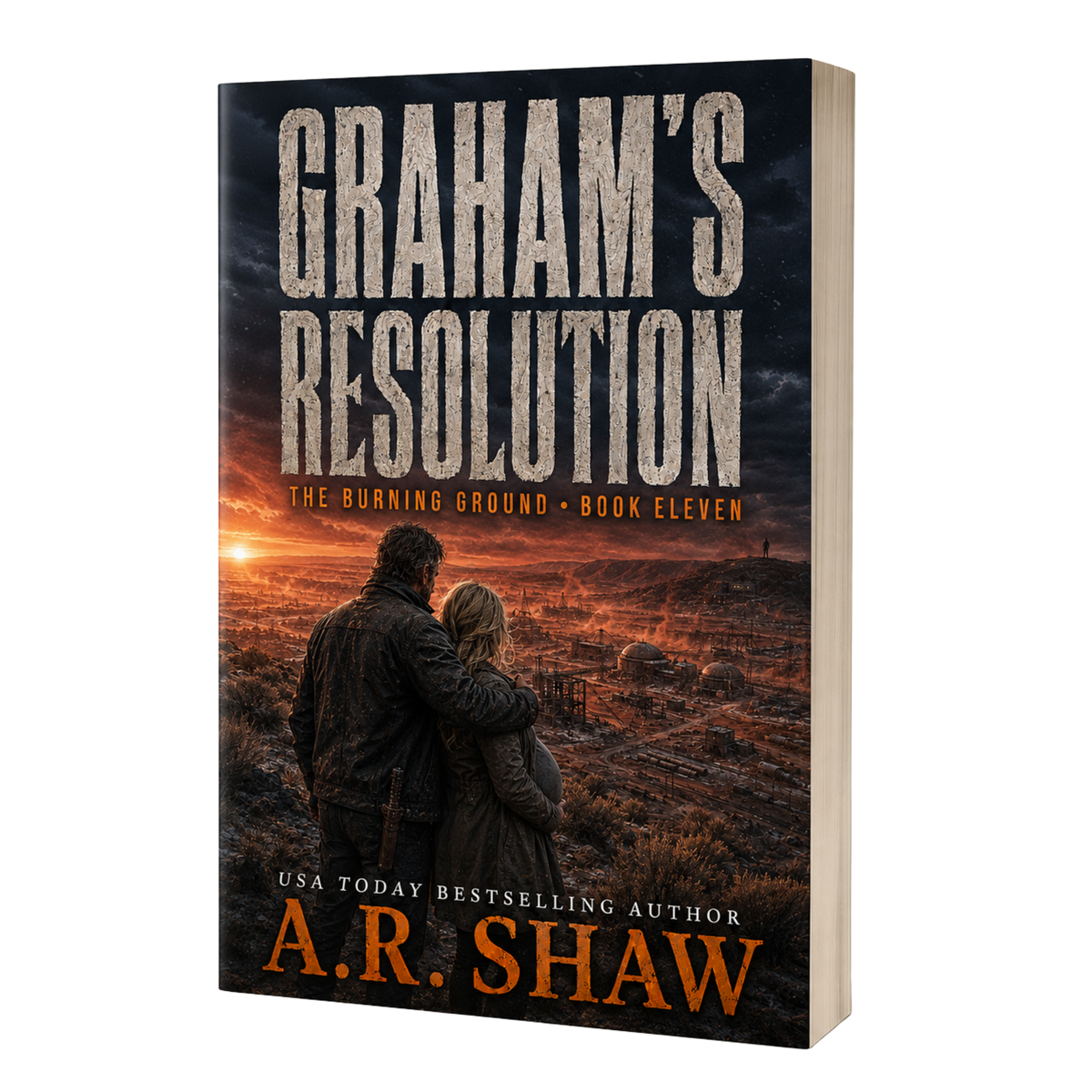 Graham’s Resolution,  Book 11 - The Burning Ground
