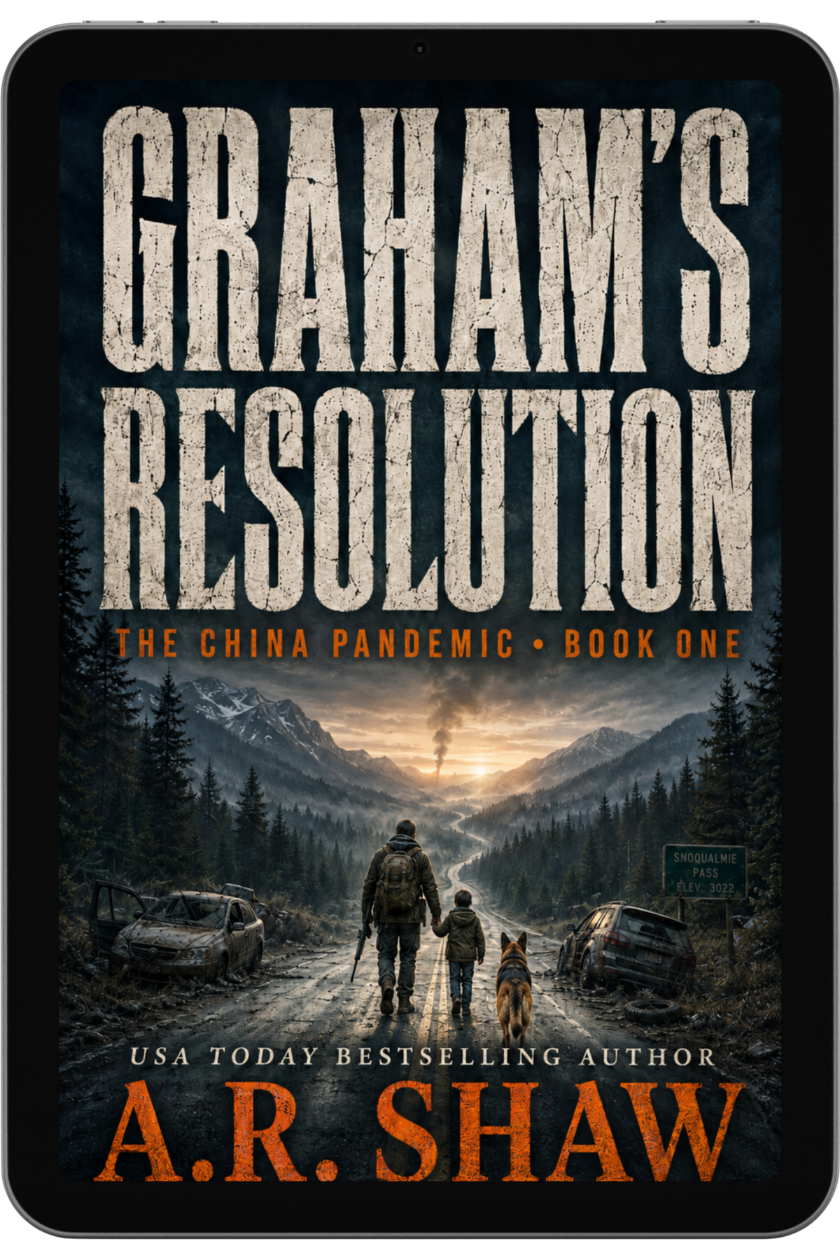 🌲 🦌 The China Pandemic: Graham's Resolution Book 1 – A Gripping Post-Apocalyptic Survival Thriller
