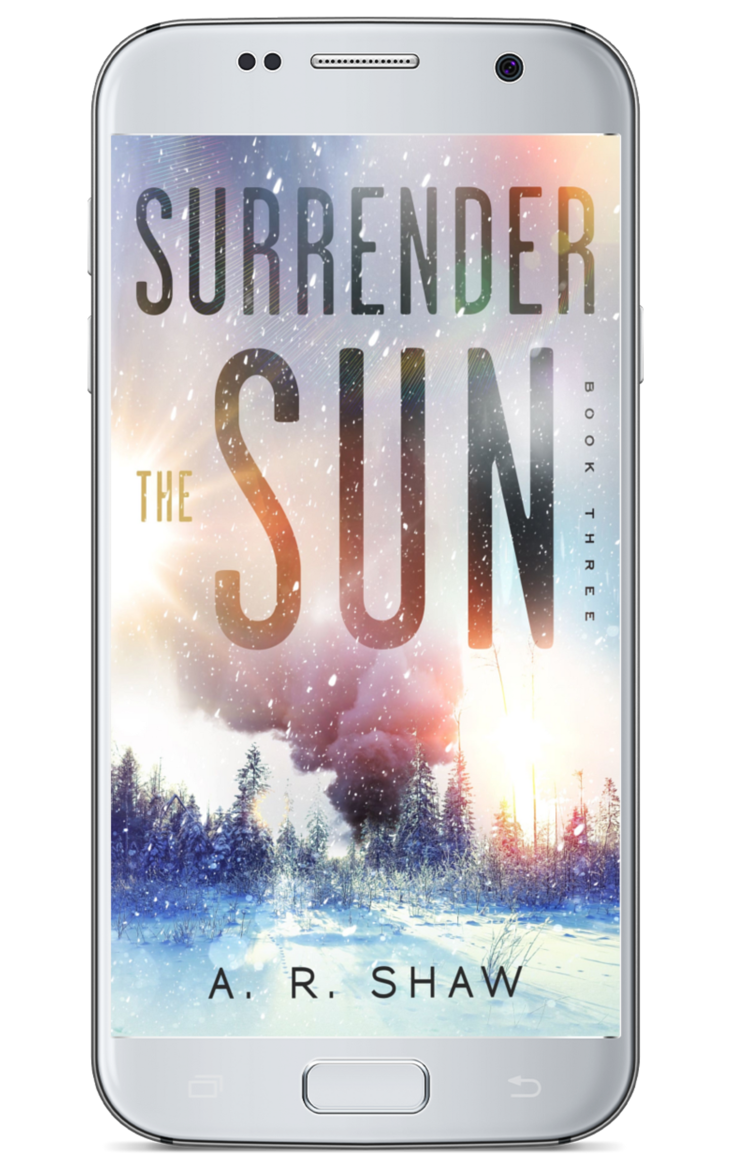 Surrender the Sun - Book 3 - Point of No Return