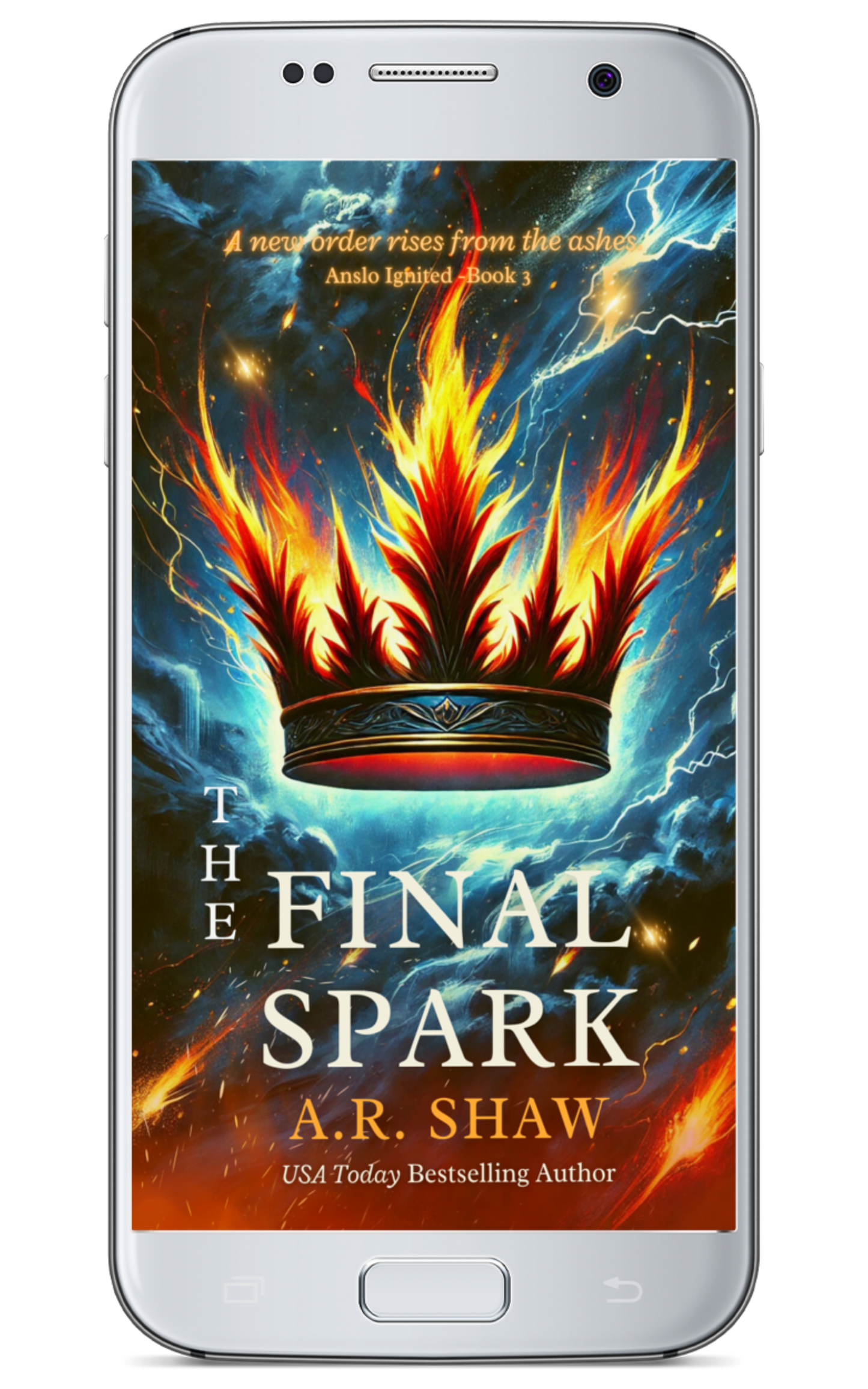 The Final Spark, Book 3 - Anslo Ignited