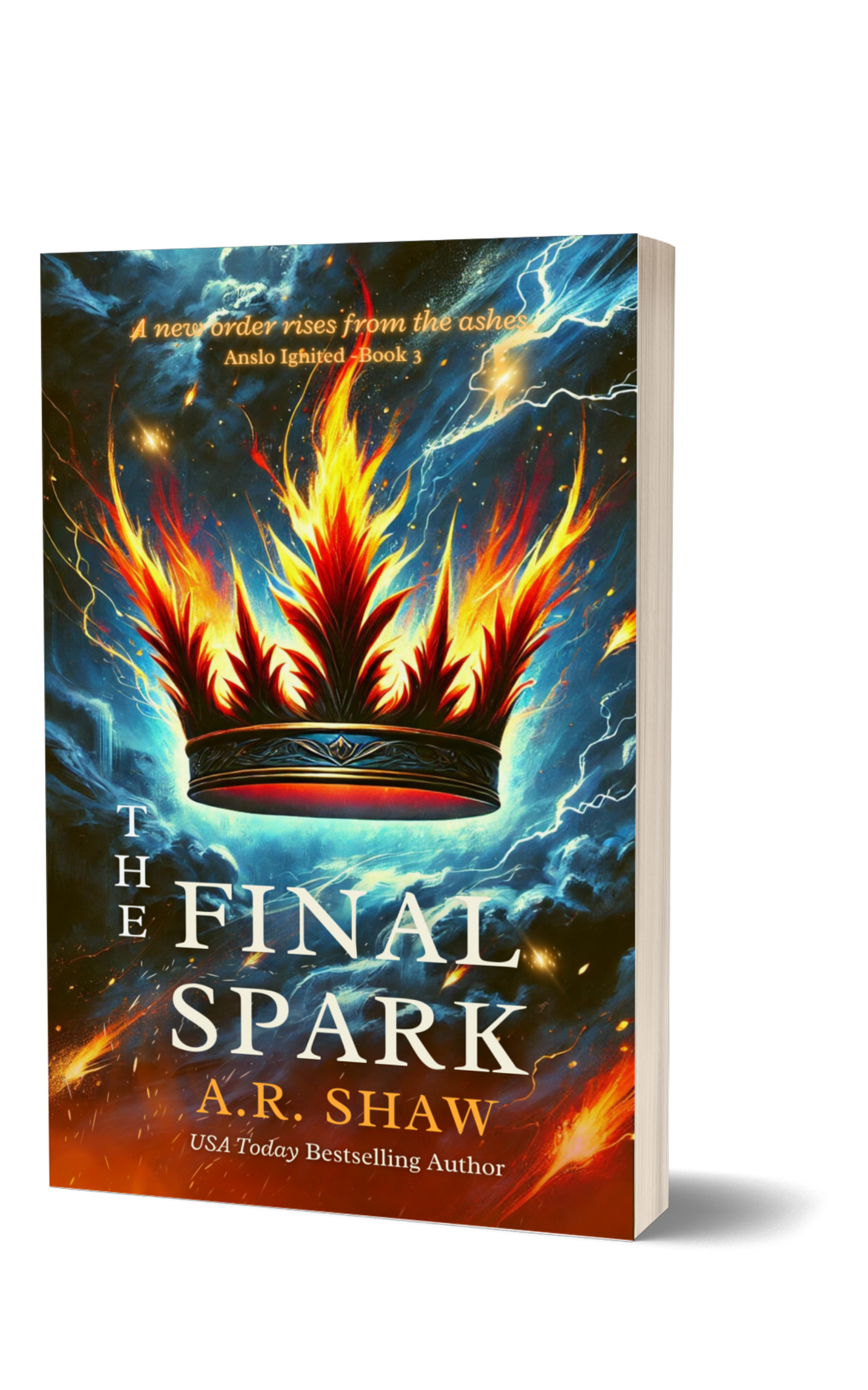 The Final Spark, Book 3 - Anslo Ignited