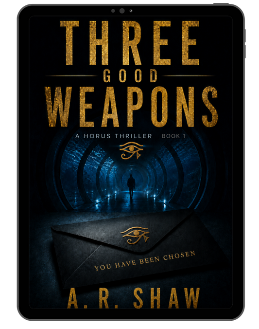 Three Good Weapons - A Horus Thriller - Book 1