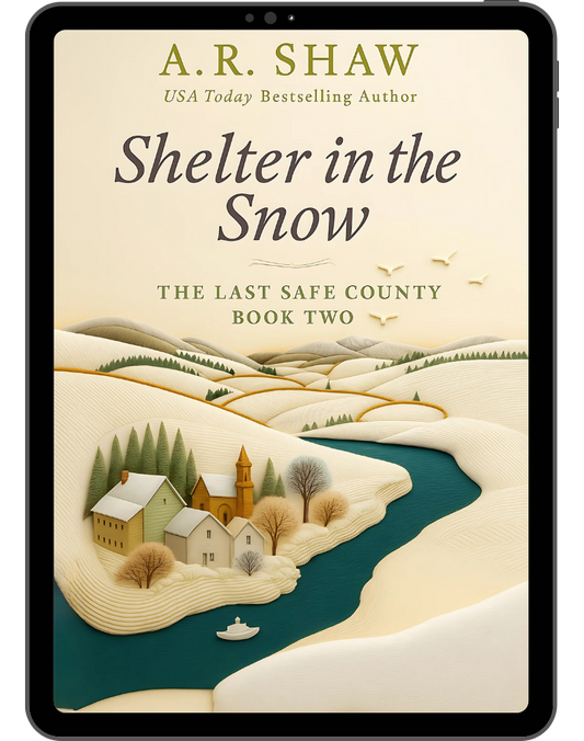 Shelter in the Snow - Book 2 - The Last Safe County