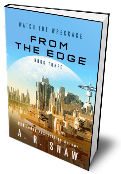 Watch the Wreckage, Book 3 - From the Edge
