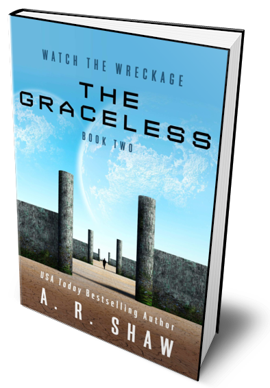 Watch the Wreckage, Book 2 - The Graceless