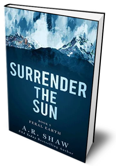 Surrender the Sun, Book 5 - Feral Earth
