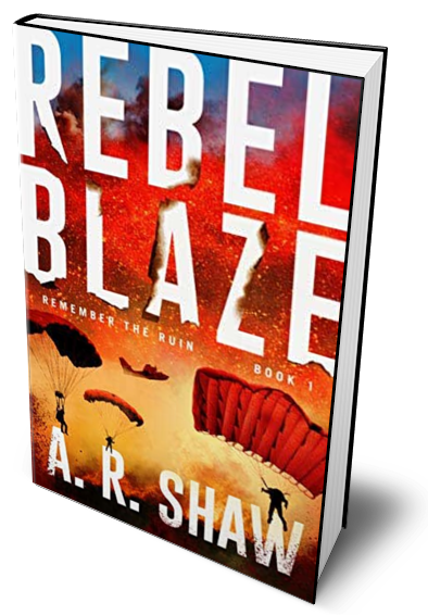 Remember the Ruin - Book 1 - Rebel Blaze