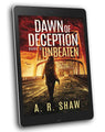 Dawn of Deception - Book 3 - Unbeaten - ARShawBooks.com
