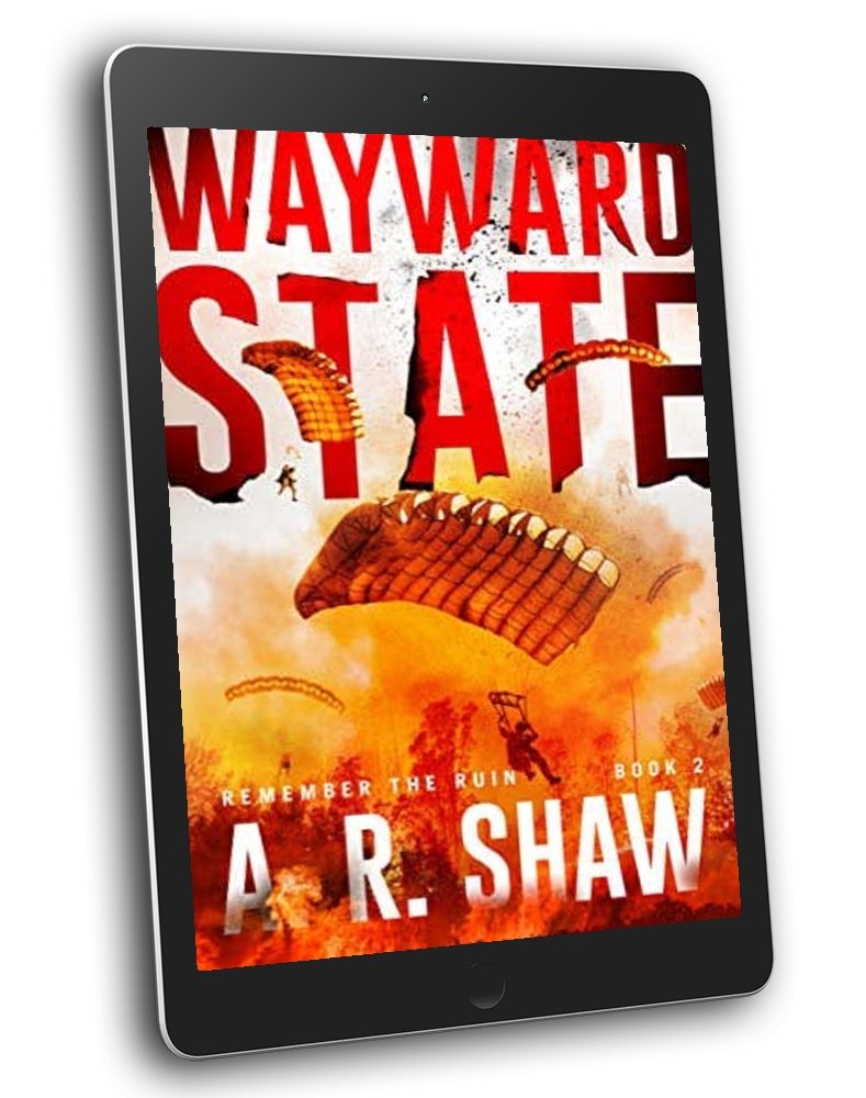 Remember the Ruin - Book 2 - Wayward State - ARShawBooks.com