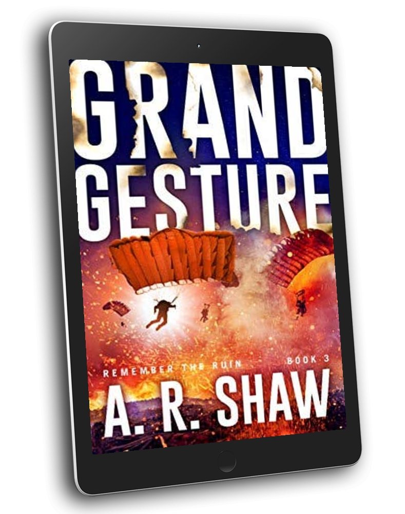 Remember the Ruin - Book 3 - Grand Gesture - ARShawBooks.com
