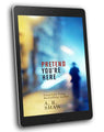 Standalones - Pretend You're Here - ARShawBooks.com